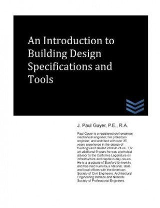 Carte An Introduction to Building Design Specifications and Tools J Paul Guyer