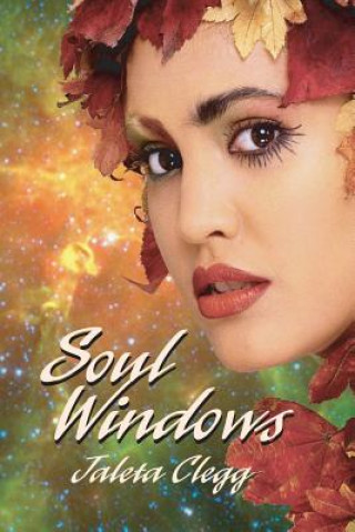 Book Soul Windows: A collection of science fiction and fantasy stories Jaleta Clegg