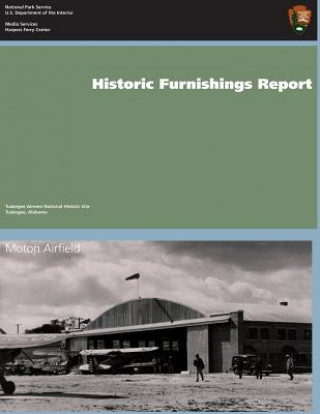 Könyv Historic Furnishings Report National Park Service