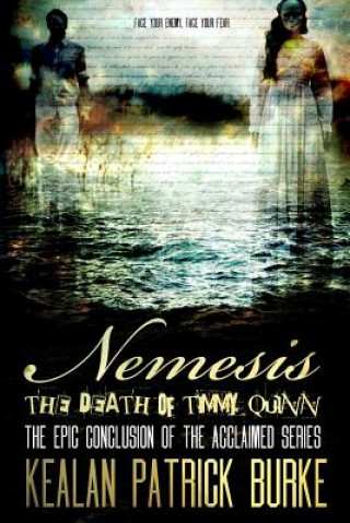 Carte Nemesis: The Death of Timmy Quinn Kealan Patrick Burke