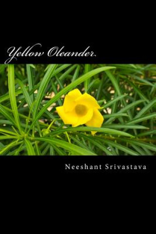Kniha Yellow Oleander MR Neeshant Srivastava
