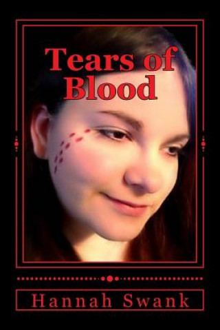 Kniha Tears Of Blood Hannah L-M Swank