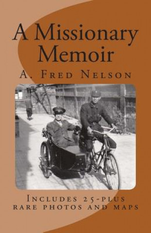 Kniha A Missionary Memoir A Fred Nelson