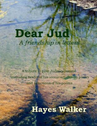 Kniha Dear Jud: A friendship in letters Hayes Walker