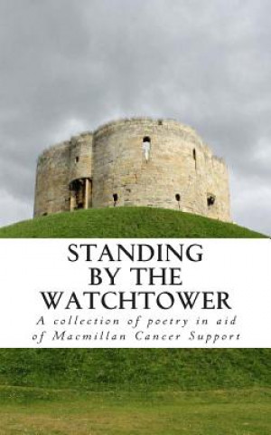 Kniha Standing by the Watchtower: Volume 1 C S Woolley