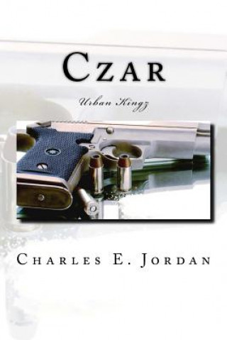 Kniha Czar: Urban Kingz Charles E Jordan