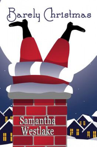Kniha Barely Christmas Samantha Westlake