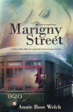 Könyv Marigny Street Annie Rose Welch