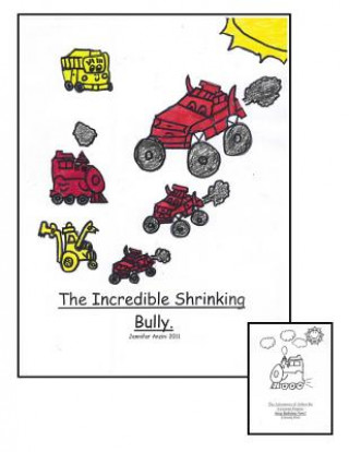 Kniha The Incredible Shrinking Bully. Jennifer Anzin