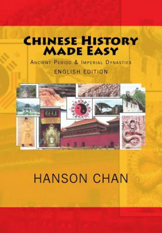 Kniha Chinese History Made Easy Hanson Chan