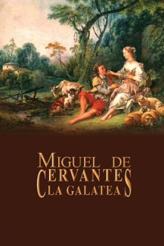 Könyv La Galatea Miguel De Cervantes