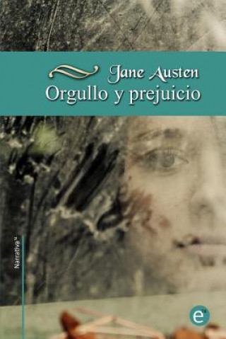 Книга Orgullo y prejuicio (con anotaciones): colección narrativa74 Jane Austen