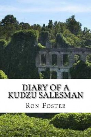 Książka Diary Of A Kudzu Salesman Ron Foster