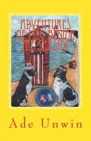 Книга Adventures of Meg Beside the Seaside Ade Unwin