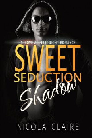 Kniha Sweet Seduction Shadow Nicola Claire