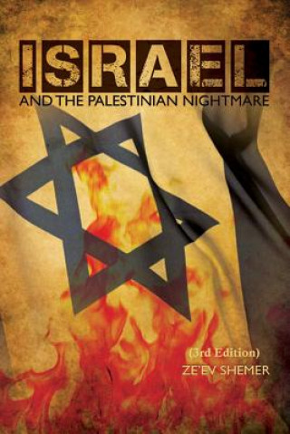 Carte ISRAEL and the Palestinian nightmare: 3rd Edition Dr Ze Shemer