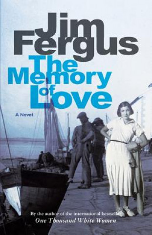 Книга The Memory of Love Jim Fergus