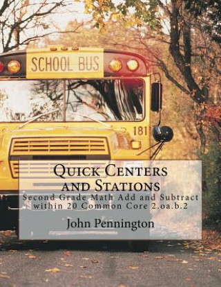 Книга Quick Centers and Stations: Second Grade Math Add and Subtract within 20 Common Core 2.oa.b.2 John Pennington