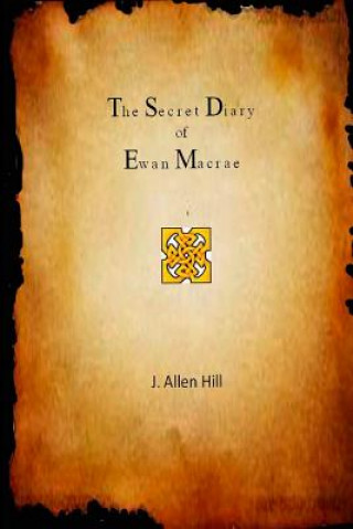 Kniha The Secret Diary of Ewan Macrae J Allen Hill