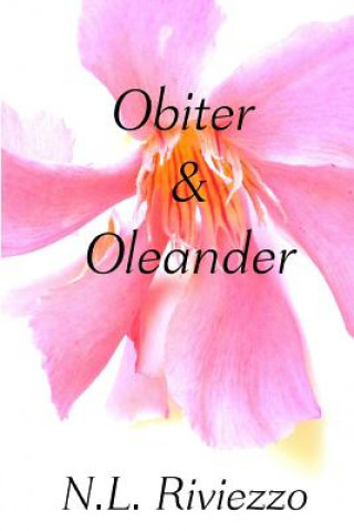 Kniha Obiter & Oleander N L Riviezzo