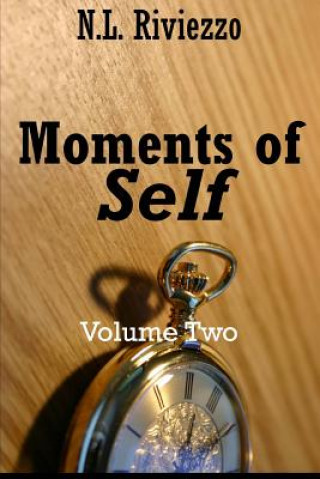 Knjiga Moments of Self: Volume Two N L Riviezzo