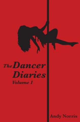 Kniha The Dancer Diaries Andy Norris