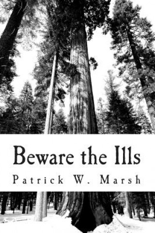 Libro Beware the Ills Patrick William Marsh