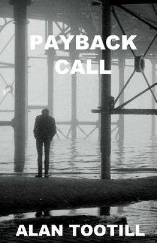Book Payback Call Alan Tootill