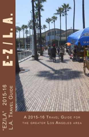 Carte E-Z L.A.: A Los Angeles Carless Travel Guide R Pasinski