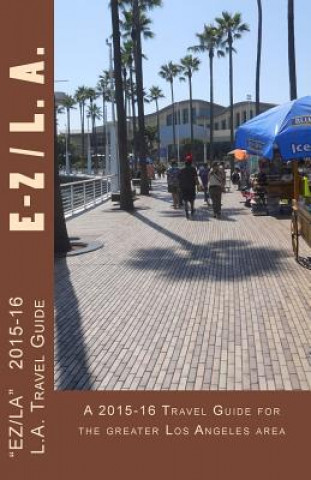 Book E-Z L.A.: A Los Angeles Carless Travel Guide R Pasinski