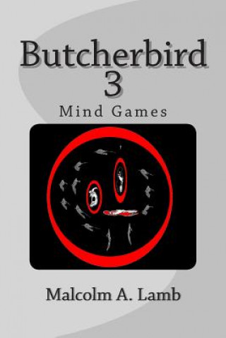 Livre Butcherbird 3: Mind Games Malcolm a Lamb