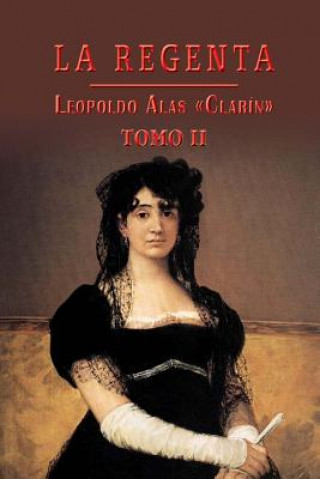 Kniha La Regenta (Tomo 2) Leopoldo Alas Clarín