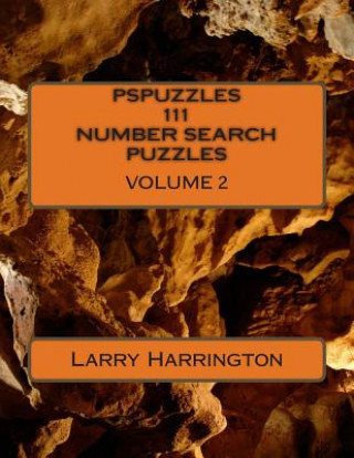 Kniha PSPUZZLES 111 NUMBER SEARCH PUZZLES Volume 2 Larry J Harrington