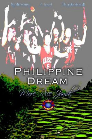 Knjiga Philippine Dream: "More Rice Jamal" Jamal R Lowe