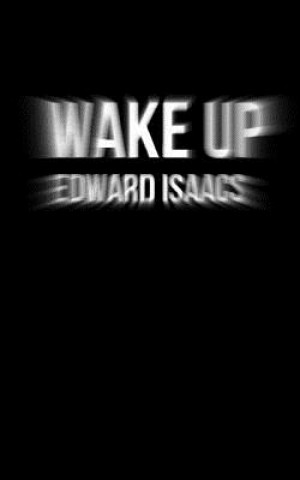 Book Wake Up Edward Isaacs