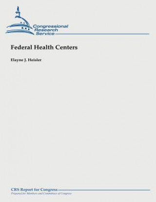 Carte Federal Health Centers Elayne J Heisler