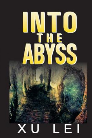 Книга Into the Abyss Xu Lei