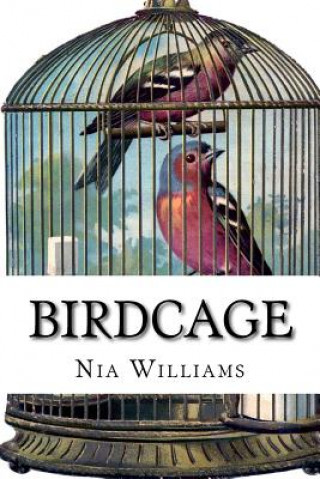 Kniha Birdcage Nia Williams