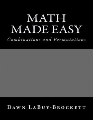 Kniha Math Made Easy: Combinations and Permutations Dawn LaBuy-Brockett