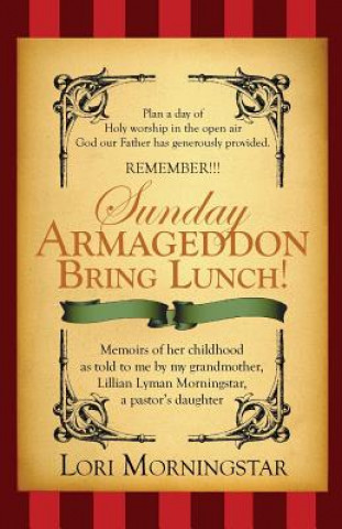 Kniha Sunday Armageddon Bring Lunch! Lori Morningstar Villarreal