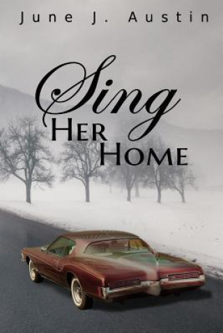 Kniha Sing Her Home MS June J Austin