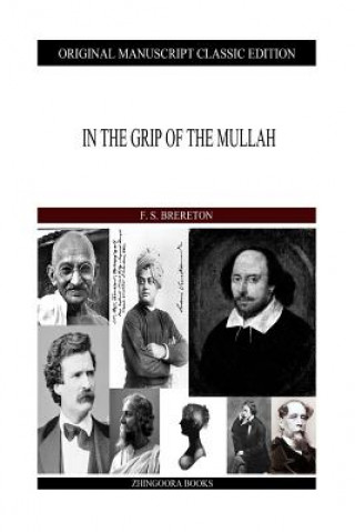 Kniha In The Grip of the Mullah F S Brereton