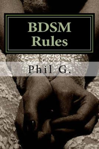 Kniha BDSM Rules Phil G