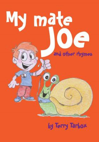 Buch My Mate Joe and Other Rhymes Terry Tarbox