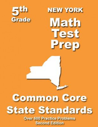 Kniha New York 5th Grade Math Test Prep: Common Core Learning Standards Teachers Treasures