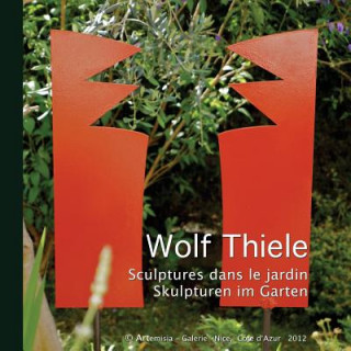 Carte Sculptures dans le jardin - Skulpturen im Garten Wolf Thiele