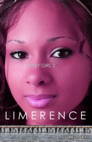 Kniha Baby Girl 2: Limerence: Baby Girl 2: Limerence Zurrell Loriez