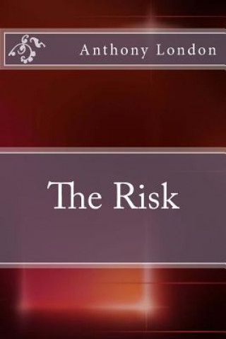 Libro The Risk Anthony London