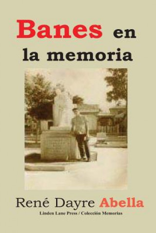 Buch Banes en la memoria Rene Dayre Abella