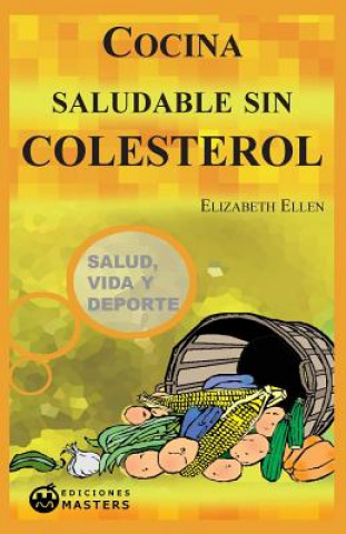Könyv Cocina Saludable Sin Colesterol Adolfo Perez Agusti
